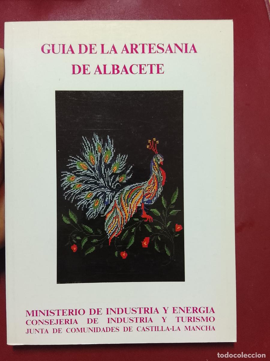 Libros de segunda mano: VV.AA.: Gu&iacute;a de la artesan&iacute;a de Albacete (Ministerio de Industria y Energ&iacute;a)