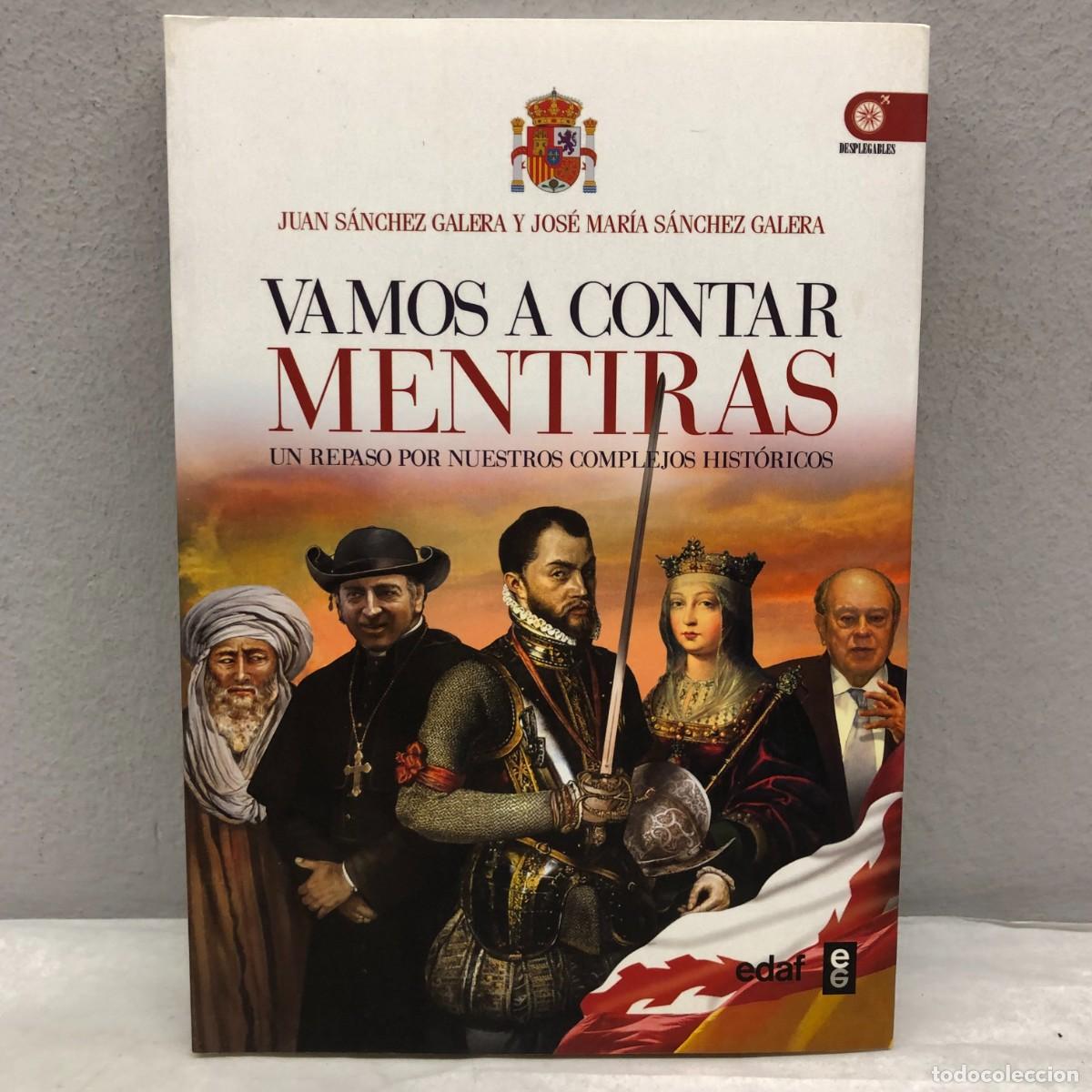 Libros de segunda mano: VAMOS A CONTAR MENTIRAS - J. S&Aacute;NCHEZ GALERA, J.M. S&Aacute;NCHEZ GALERA - EDITORIAL EDAF - 2012 / 1085