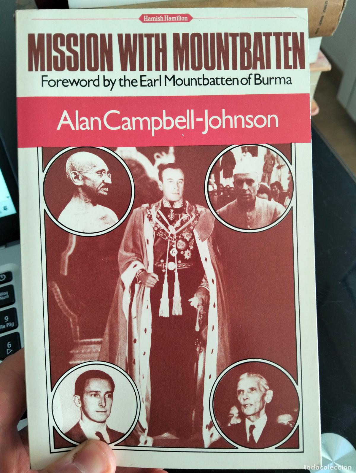 Libros de segunda mano: Historia. Politica. Mission With Mountbatten, Alan C. Johnson, ed. Hamish, 1972. VISITA CATALOGO