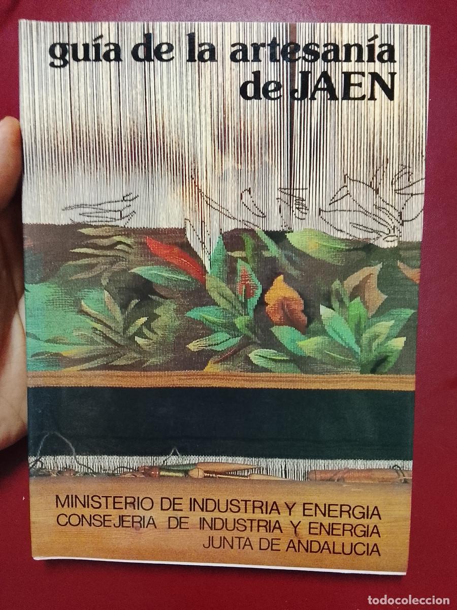 Libros de segunda mano: VV.AA.: Gu&iacute;a de la artesan&iacute;a de Ja&eacute;n (Ministerio de Industria y Energ&iacute;a. 1982)