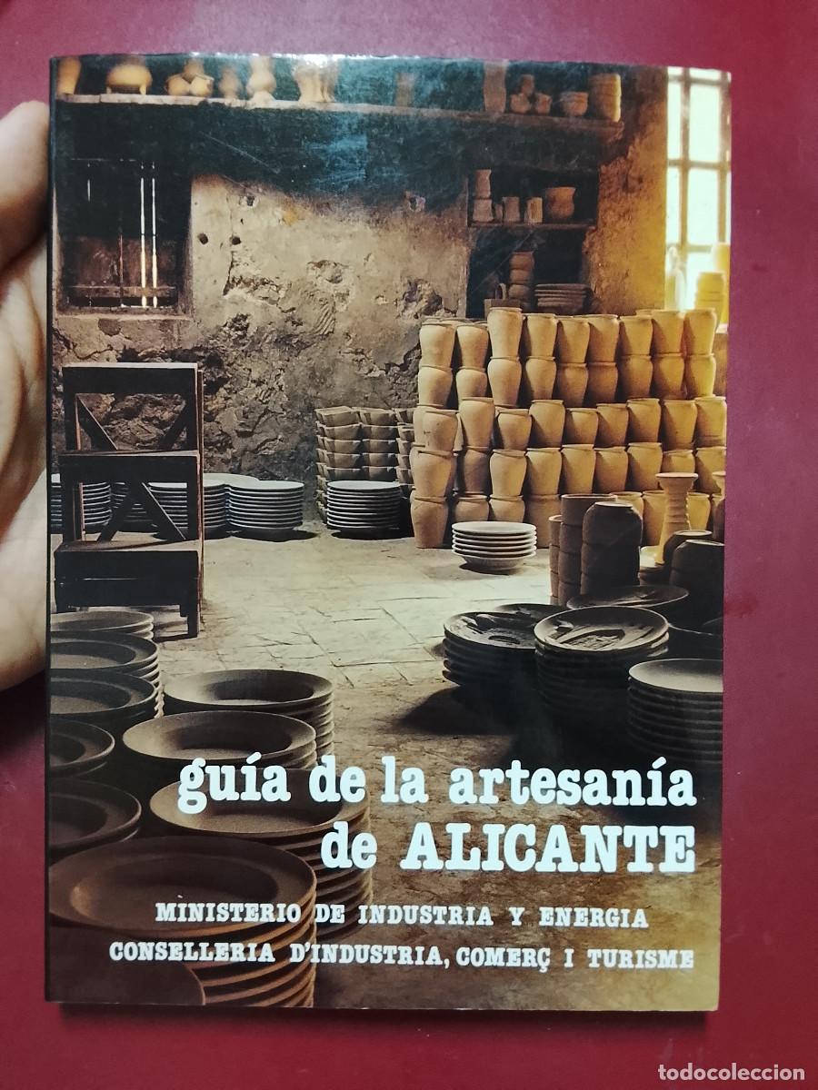 Libros de segunda mano: VV.AA.: Gu&iacute;a de la artesan&iacute;a de Alicante (Ministerio de Industria y Energ&iacute;a. 1983)