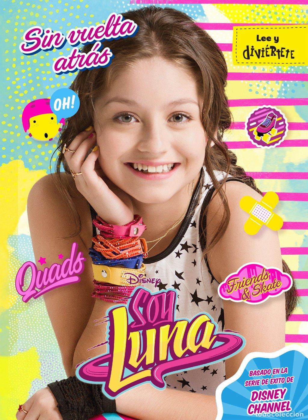 Second hand books: Soy Luna: Sin Vuelta Atr&aacute;s: Narrativa 3 - Disney - Libros - Soy Luna, N&ordm; 3