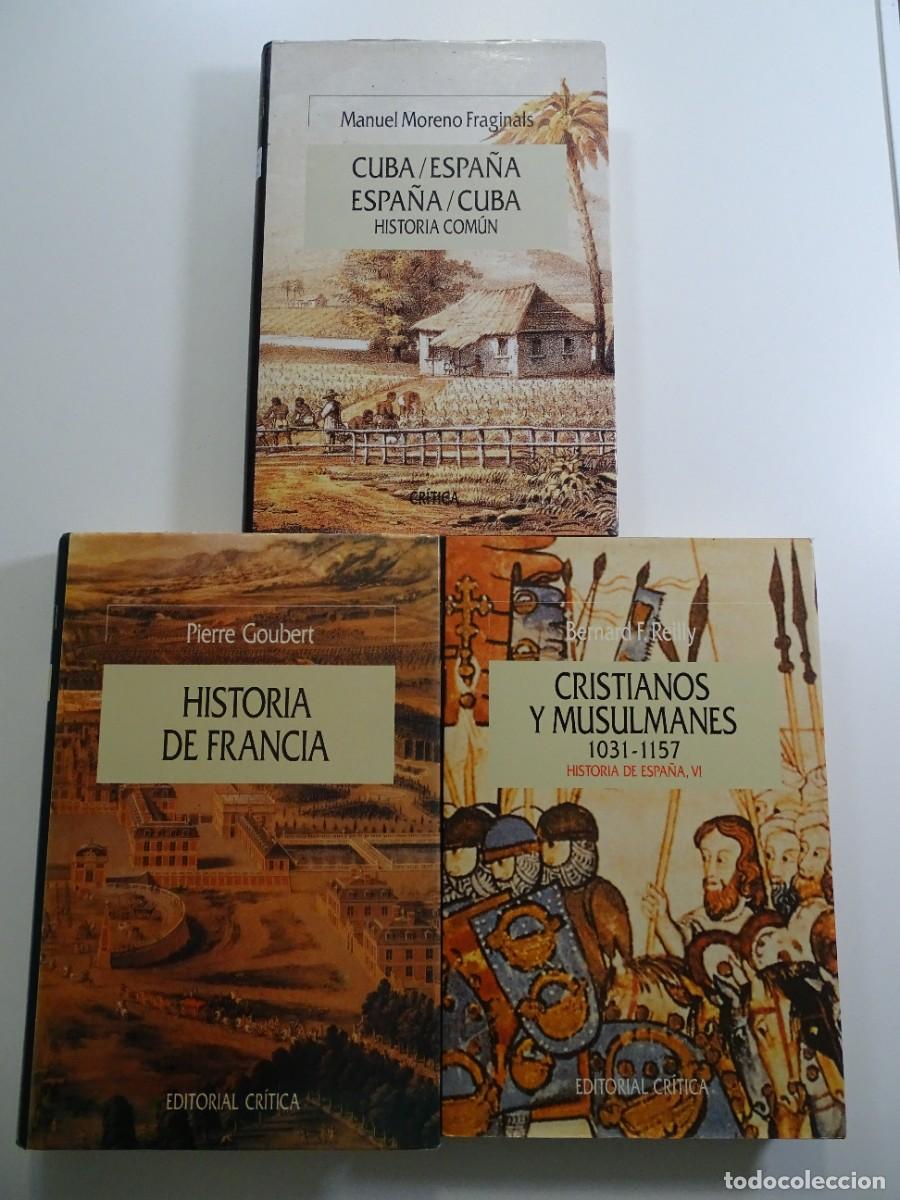 Libros de segunda mano: Lote 3 libros de historia de Ed. Cr&iacute;tica, Serie Mayor. Goubert, Moreno Fraginals, Reilly