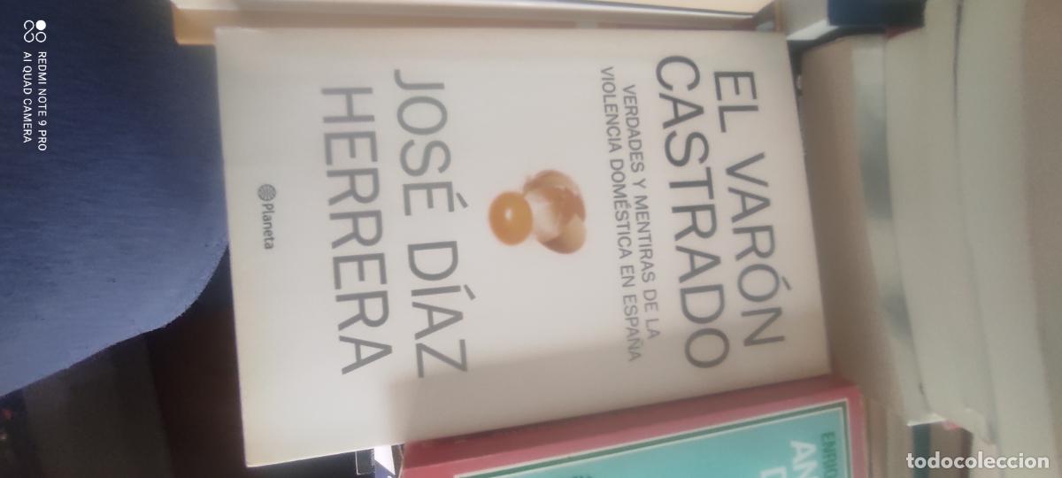 Libros de segunda mano: Jose Diaz Herrera-El varon castrado.Verdades y mentiras de la violencia dom&eacute;stica en Espa&ntilde;a.2006.