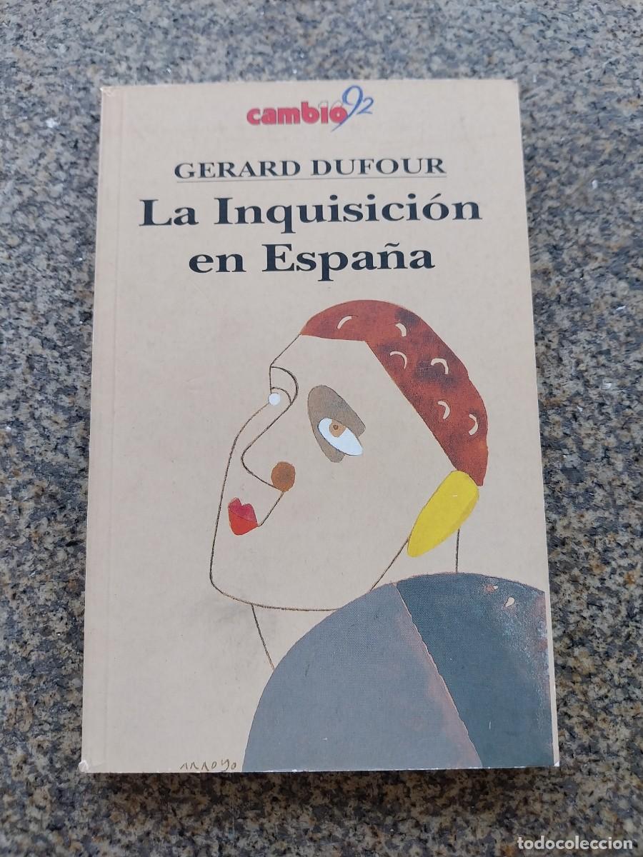 Libros de segunda mano: LA INQUISICION EN ESPA&Ntilde;A -- GERARD DUFOUR -- - Foto 1