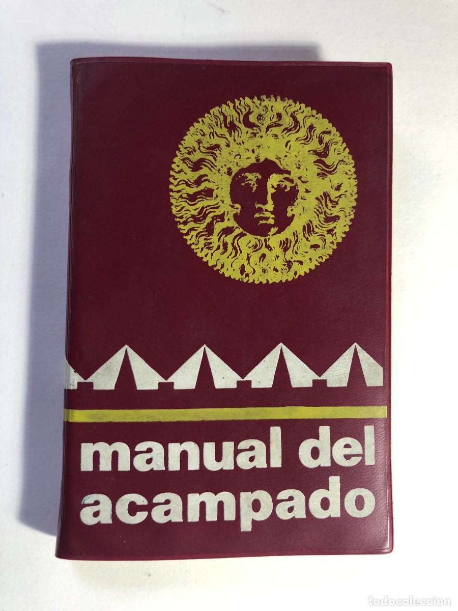 Libros de segunda mano: MANUAL DE ACAMPADO / ALFONSO FERRER A&Ntilde;O 1968 / CAMPAMENTOS JUVENTUDES / ED. DONCEL / SCOUT