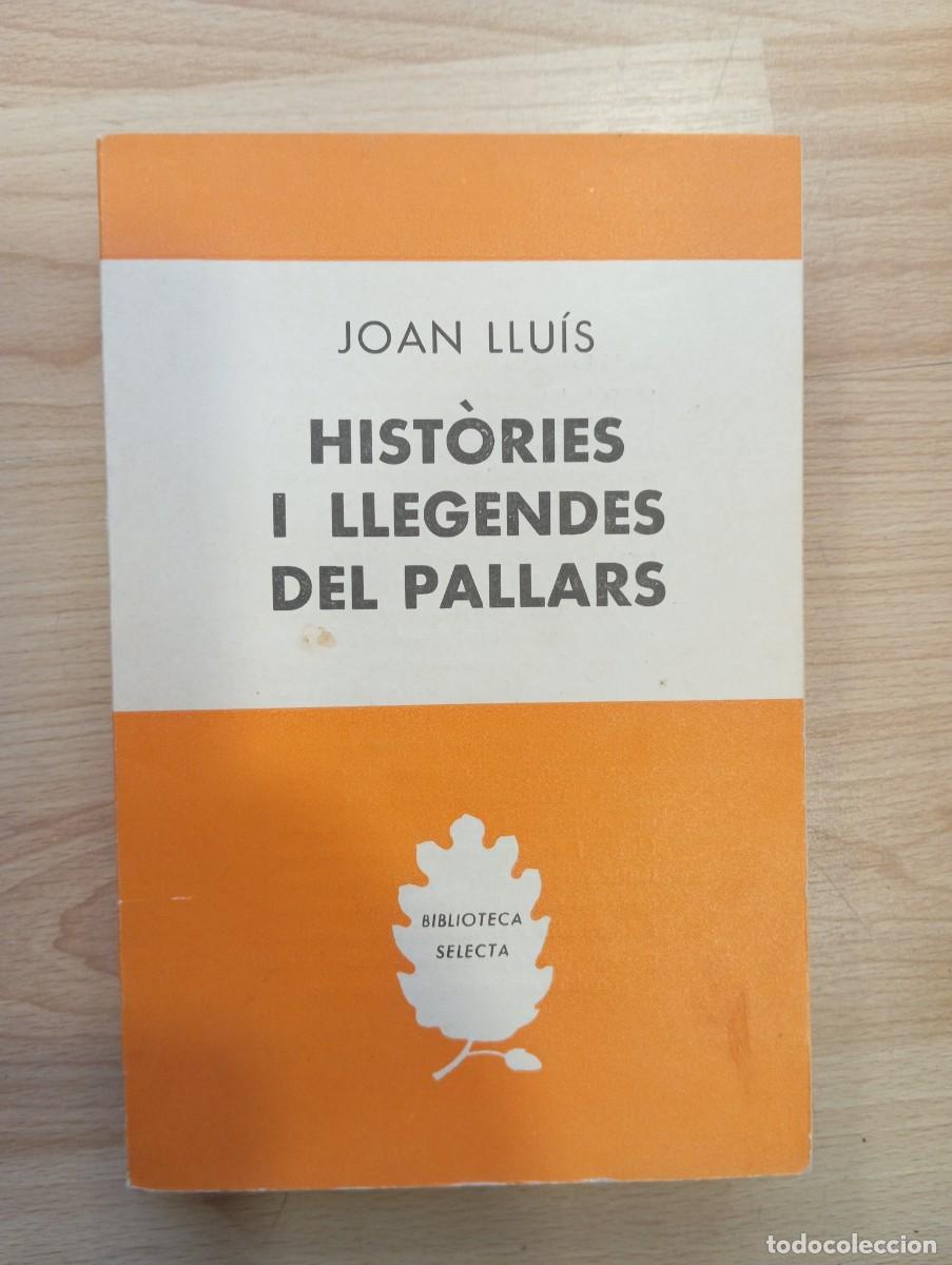 Libros de segunda mano: 'Hist&ograve;ries i llegendes del Pallars'. Joan Llu&iacute;s
