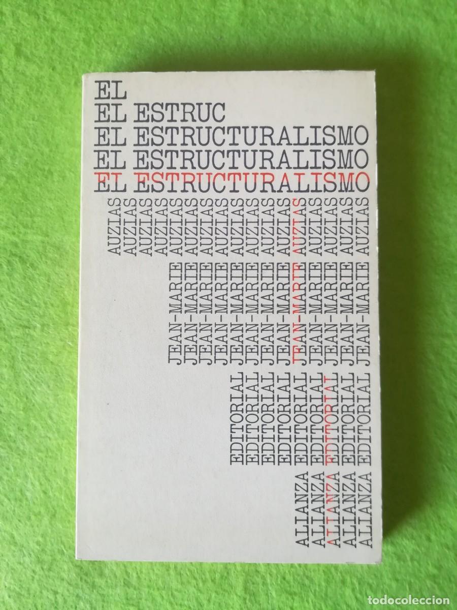 Libros de segunda mano: El estructuralismo Jean Marie Auzias alianza editorial 1969