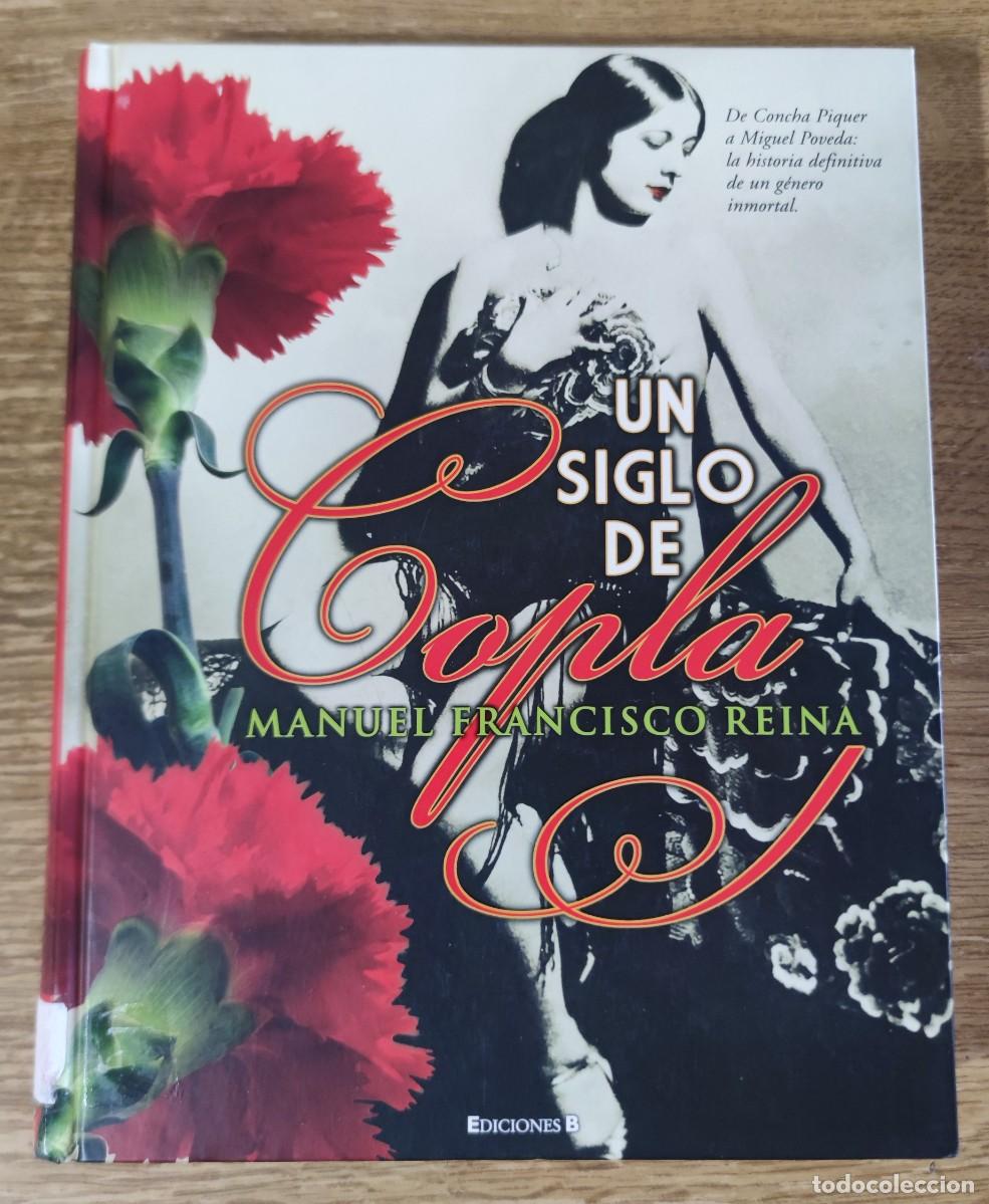 Libros de segunda mano: Libro - Un siglo de copla (2009) Manuel Francisco Reina