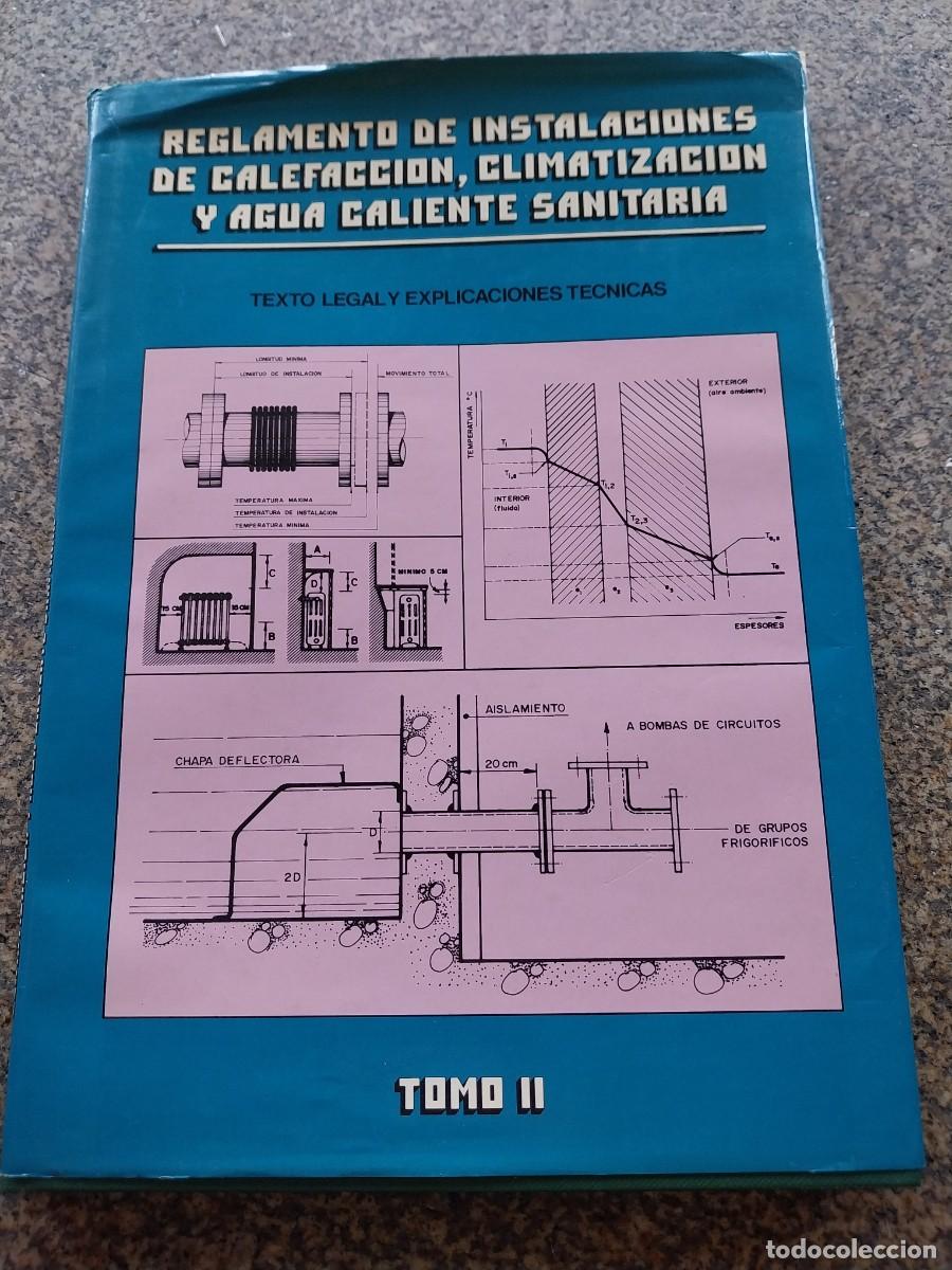 Libros de segunda mano: REGLAMENTO DE INSTALACIONES DE CALEFACCION, CLIMATIZACION Y AGUA CALIENTE SANITARIA - TOMO II --