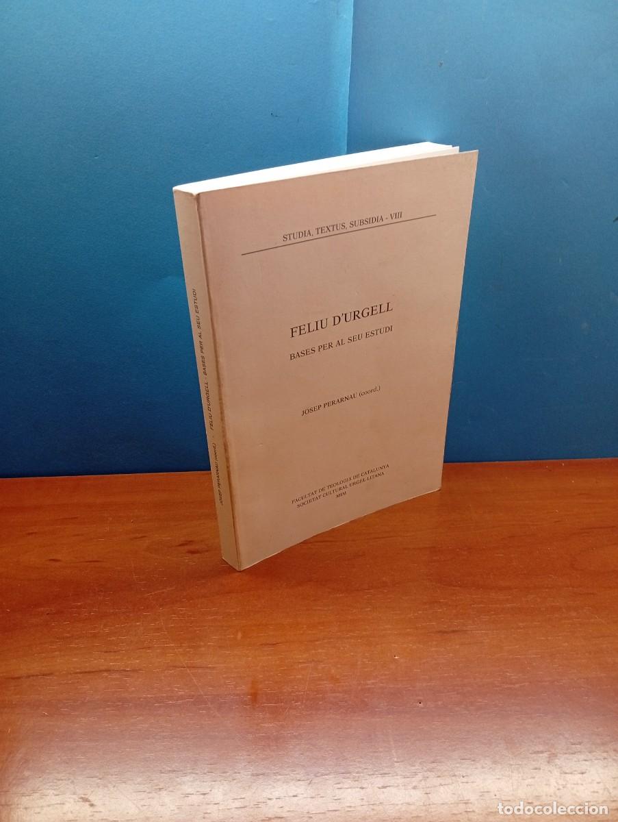 Libros de segunda mano: STUDIA, TEXTUS,SUBSIDIA.VIII. FELIU D'URGELL BASES PER AL SEU ESTUDI.- JOSEP PERARNAU