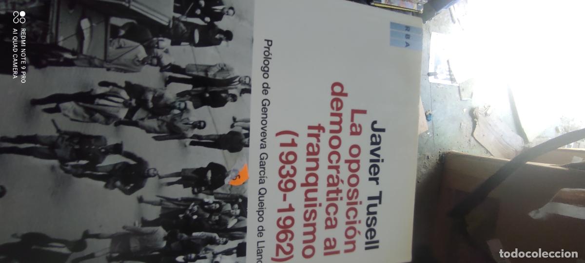 Libros de segunda mano: OPOSICION DEMOCRATICA AL FRANQUISMO - LA (1939-1962) - TUSELL, JAVIER
