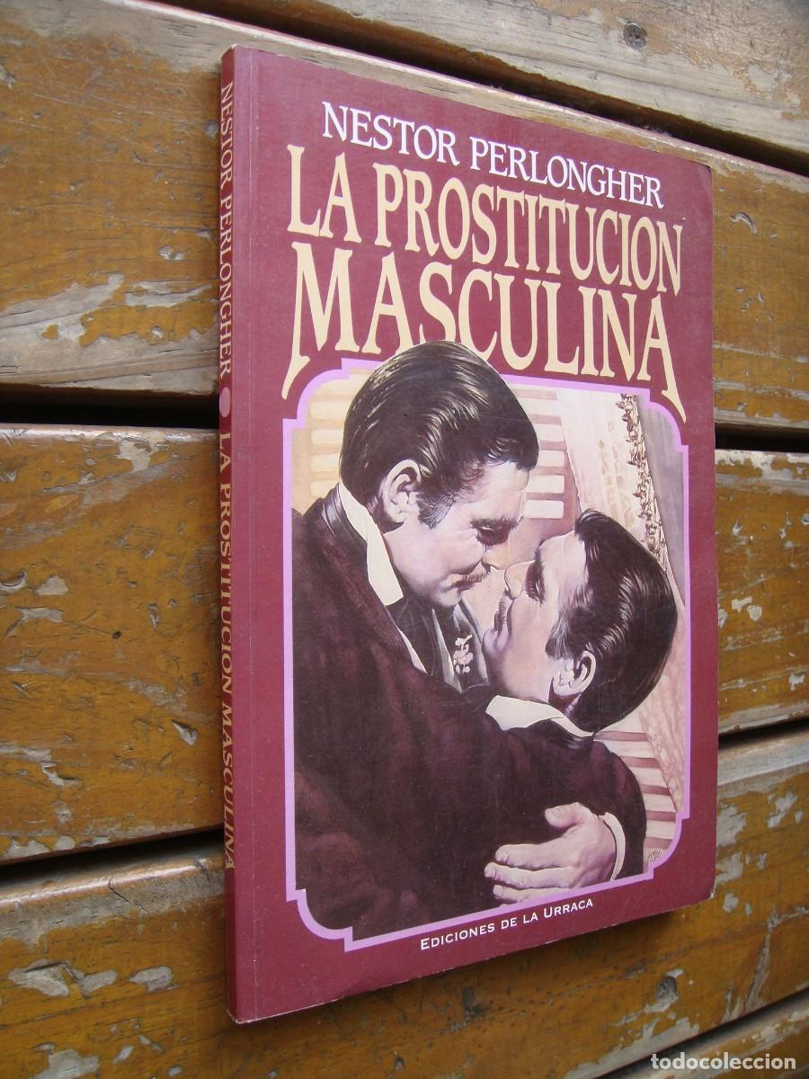 Libros de segunda mano: Nestor Perlongher: LA PROSTITUCION MASCULINA. Primera edici&oacute;n - Foto 2