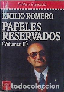 Libros de segunda mano: Papeles Reservados II - Romero, Emilio - Plaza & Jan&eacute;s Editores - &Eacute;poca
