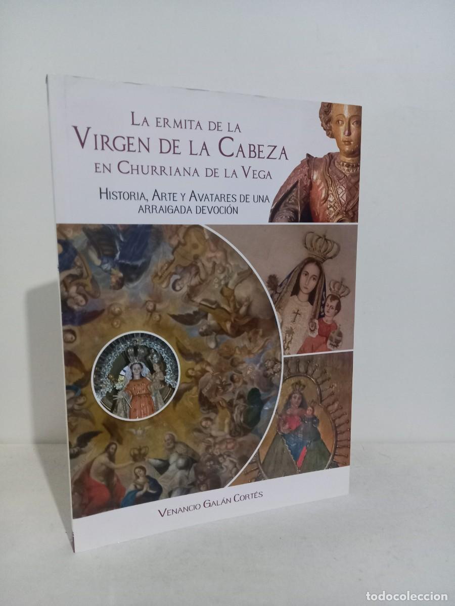 Libros de segunda mano: La ermita de la cabeza en churriana de la vega... Venancio Galan Cortes. Granada 2016