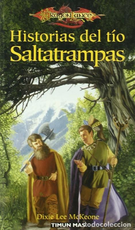 Libros de segunda mano: Historias del T&iacute;o Saltatrampas - Mckeone, Dixie Lee - Editorial Timun Mas - Fantas&iacute;a &Eacute;pica Dragonlan