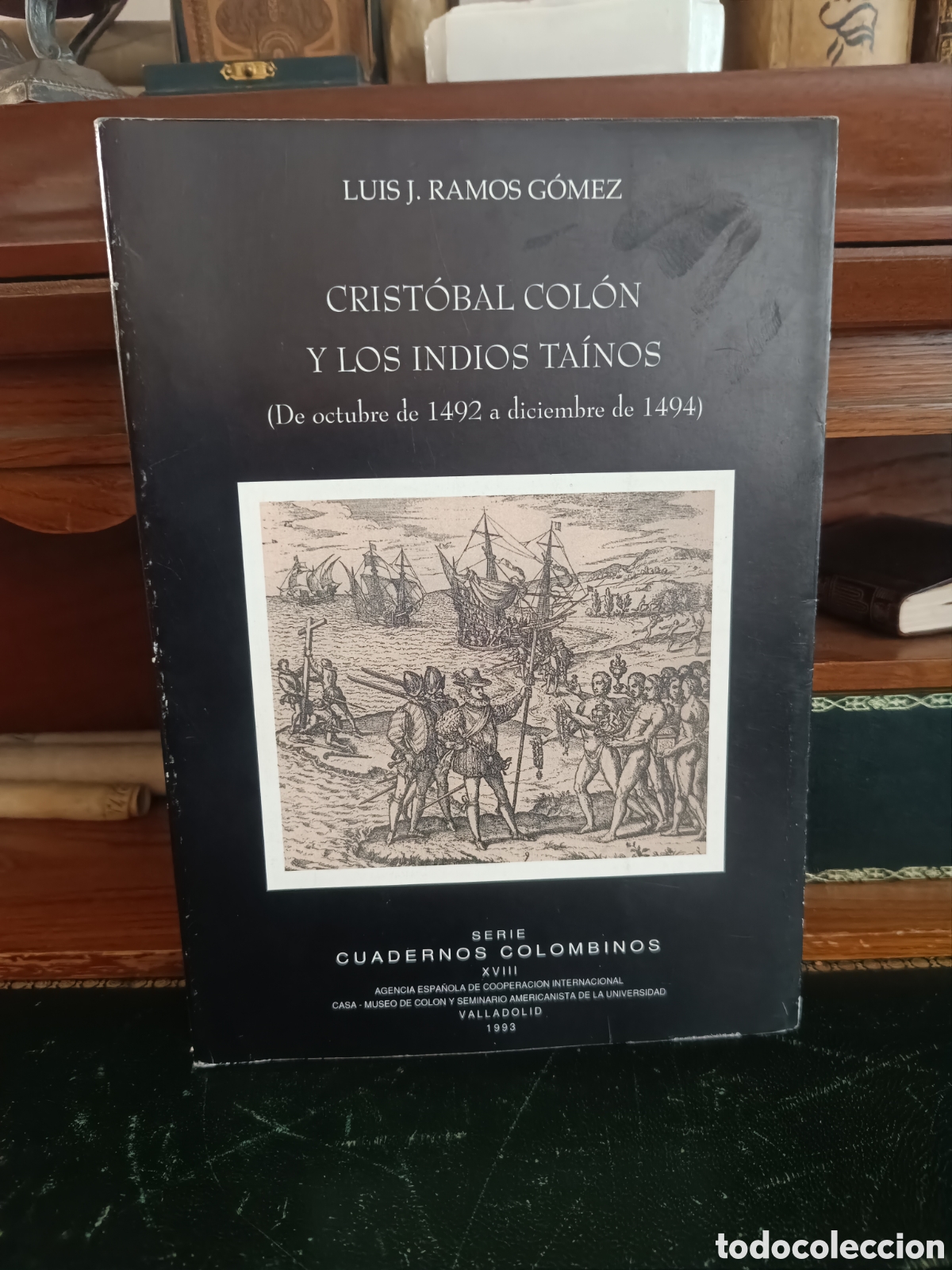 Second hand books: LIBRO CRISTOBAL COLON Y LOS INDIOS TAINOS, 1993 LUIS J. RAMOS G&Oacute;MEZ, CUADERNOS COLOMBINOS 18