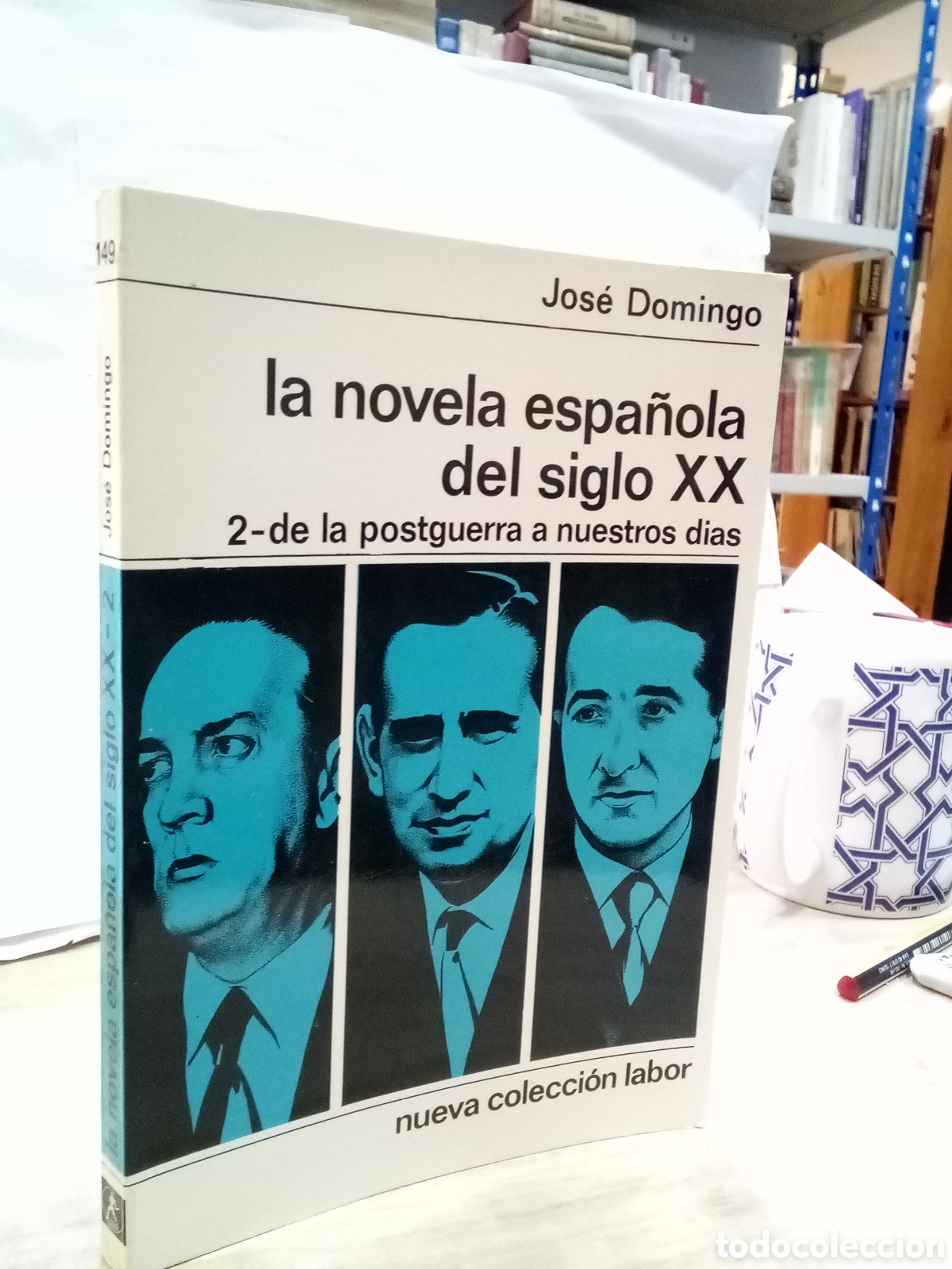 Gebrauchte B&uuml;cher: Jos&eacute; Domingo - la novela espa&ntilde;ola del siglo XX