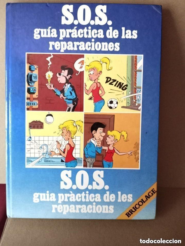 Libros de segunda mano: S.O.S. GUIA PRACTICA DE LAS REPARACIONES -BILING&Uuml;E ESPA&Ntilde;OL-CATALAN -VER FOTOS