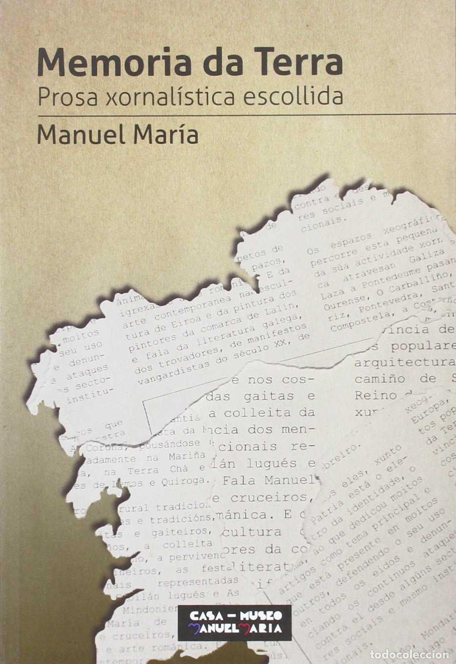 Libros de segunda mano: A Memoria Da Terra - Fern&aacute;ndez Teixeiro, Manuel Mar&iacute;a - Fundaci&oacute;n Manuel Mar&iacute;a de Estudos Galegos