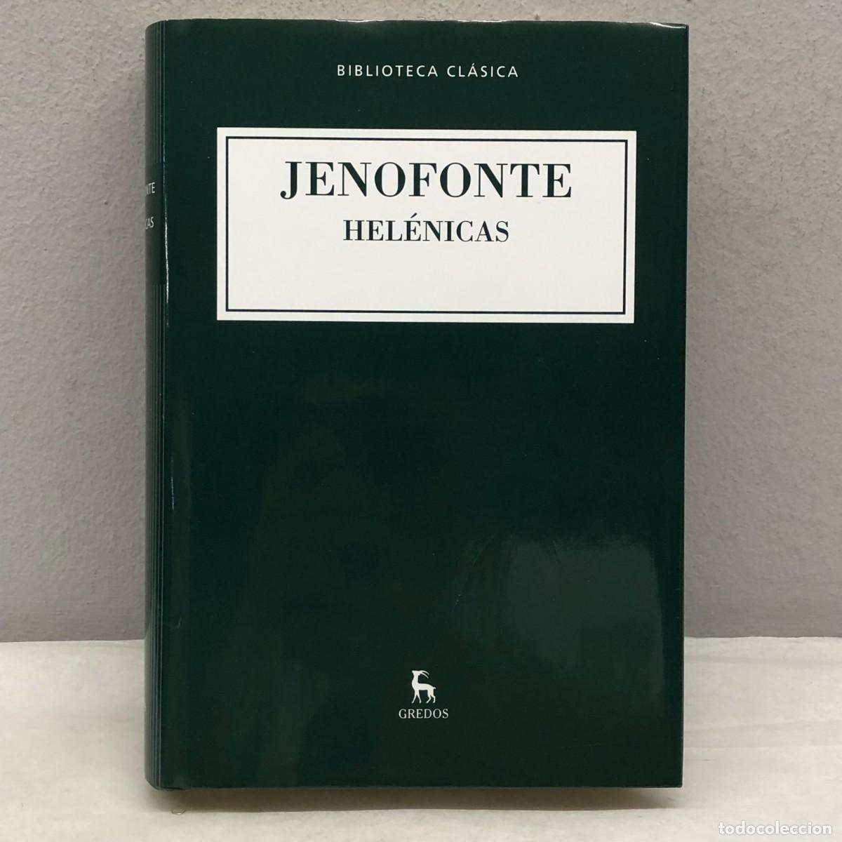 Libros de segunda mano: JENOFONTE - HEL&Eacute;NICAS - BIBLIOTECA CL&Aacute;SICA - GREDOS / 1181