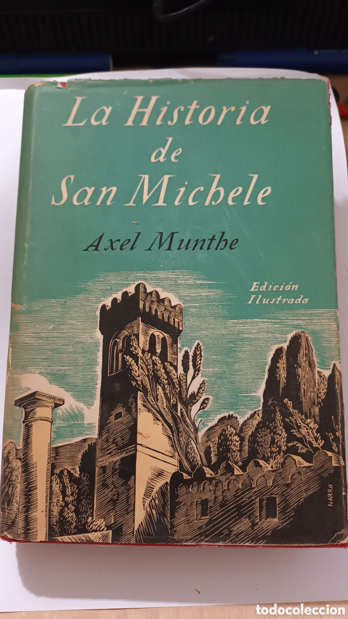 Libri di seconda mano: Historia de San Michele, edici&oacute;n ilustrada. Axel Munthe