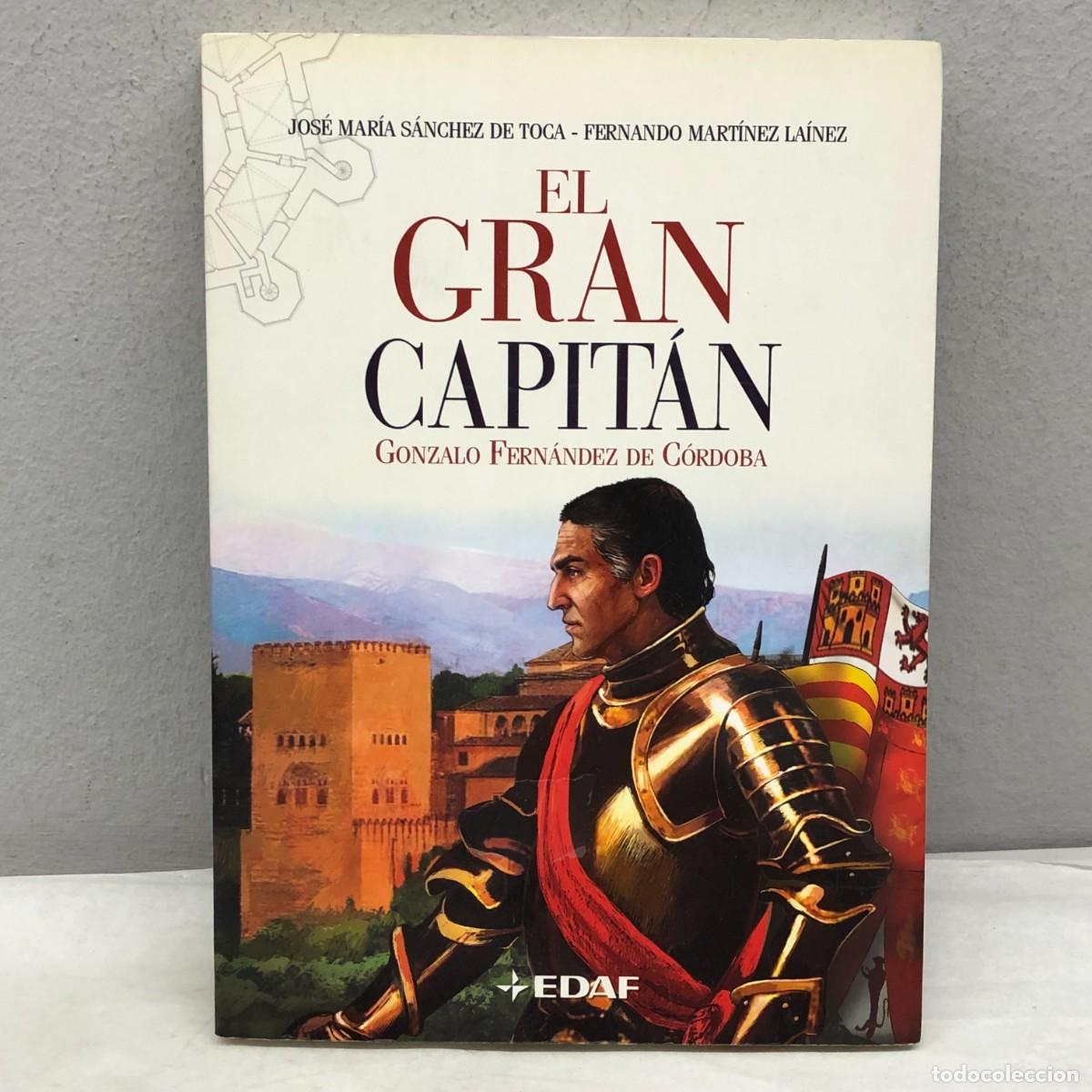 Gebrauchte B&uuml;cher: EL GRAN CAPIT&Aacute;N GONZALO FERN&Aacute;NDEZ DE C&Oacute;RDOBA - JOS&Eacute; MAR&Iacute;A S&Aacute;NCHEZ - FERNANDO MART&Iacute;NEZ - EDAF / 1197