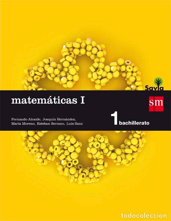 Livros em segunda m&atilde;o: Matem&aacute;ticas I. 1 Bachillerato. Savia - Mar&iacute;a Moreno Warleta - Ediciones Sm