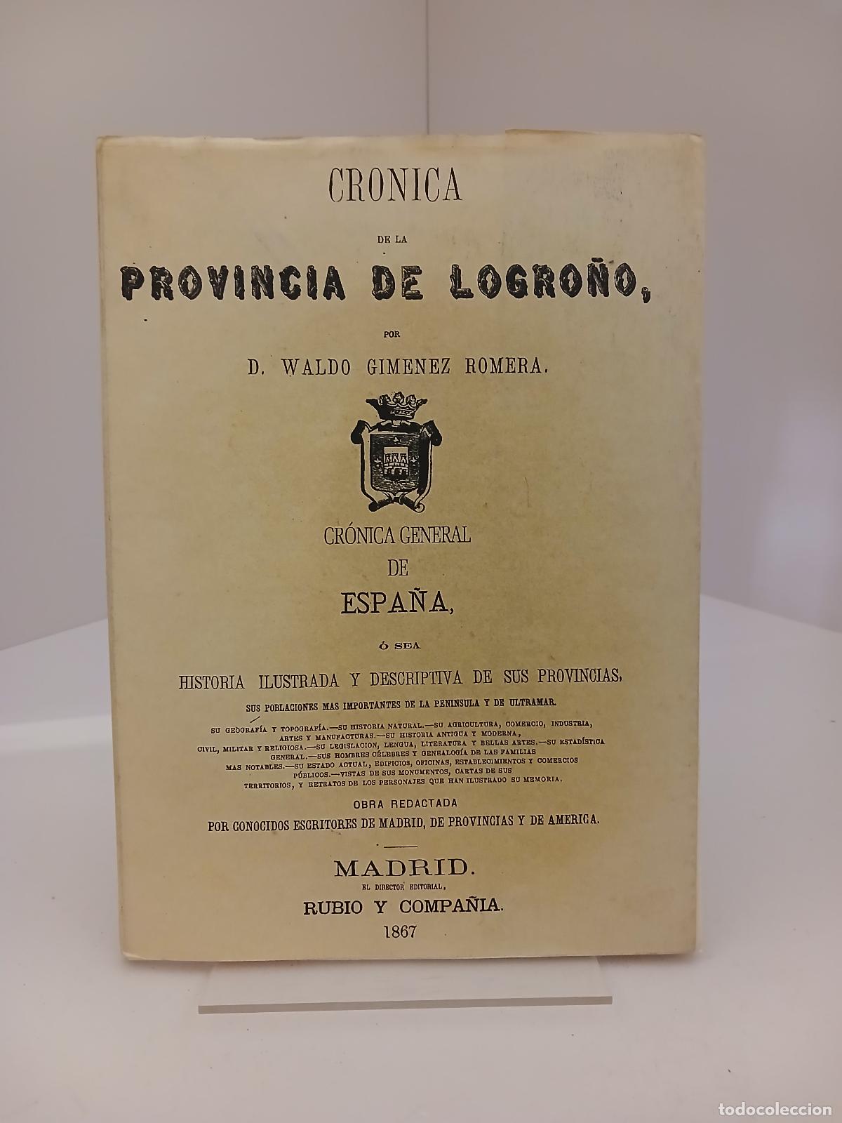 Libros de segunda mano: Cr&oacute;nica de la provincia de Logro&ntilde;o - Waldo Jim&eacute;nez Romera