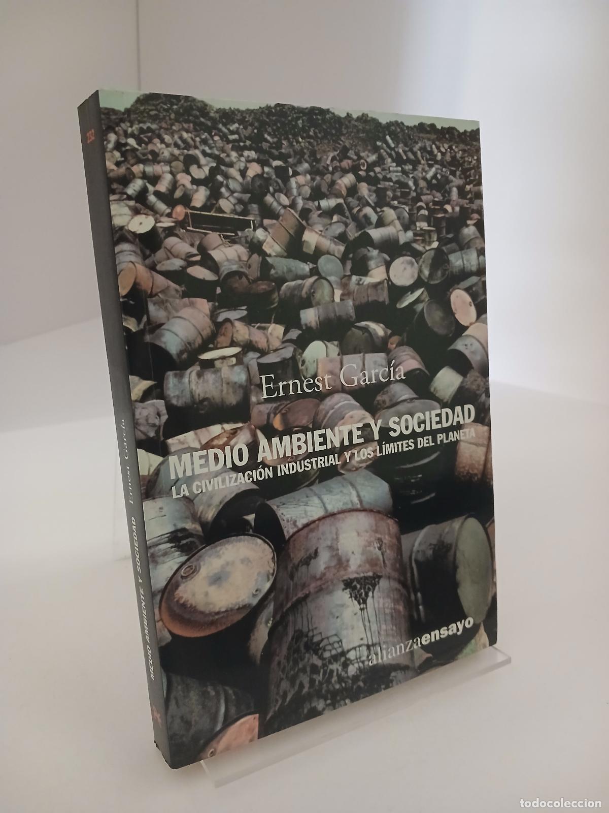 Libros de segunda mano: Medio ambiente y sociedad la civilizaci&oacute;n industrial y los l&iacute;mites del planeta - Ernest Garc&iacute;a