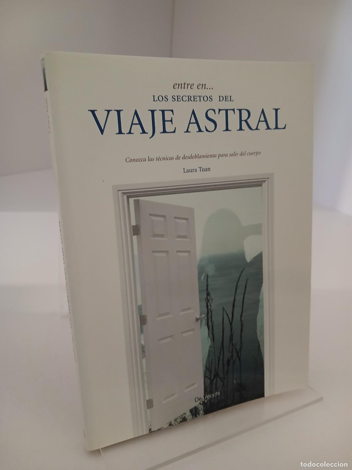 Libros de segunda mano: Entre en...los secretos del viaje astral - Laura Tuan
