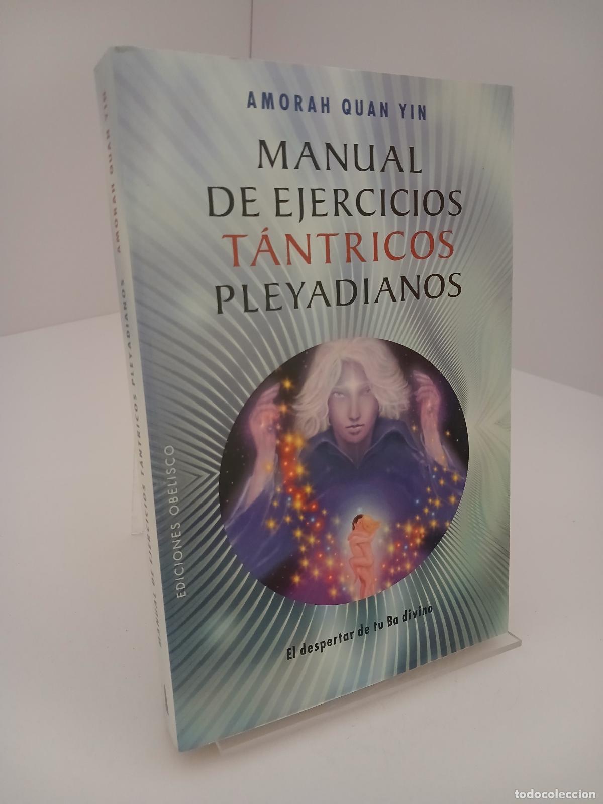Libros de segunda mano: Manual de ejercicios t&aacute;ntricos pleyadianos - Amorah Quan Yin