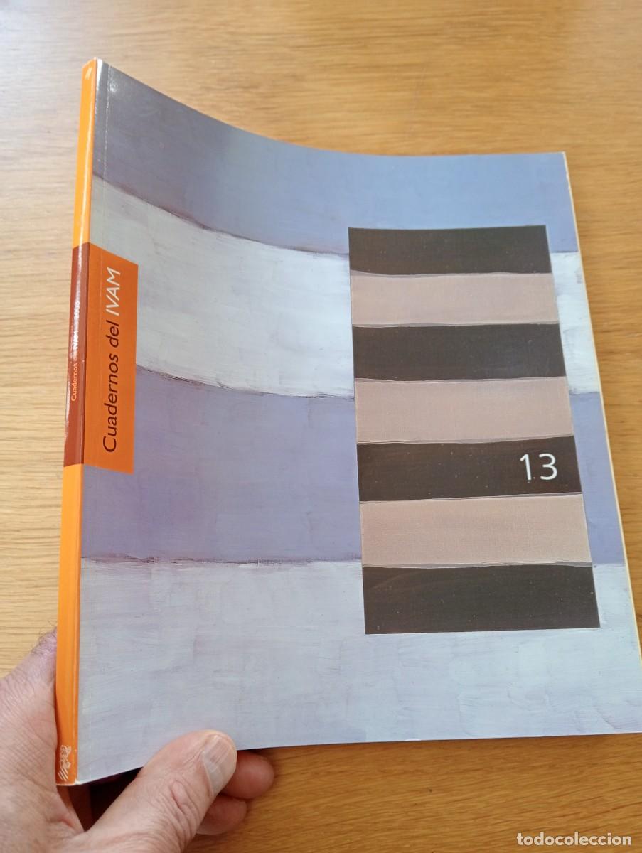 Livros em segunda m&atilde;o: CUADERNOS DEL IVAM (INSTITUT VALENCI&Agrave; D&acute;ART MODERN) N.&ordm; 13. R&Uacute;STICA. A&Ntilde;O 2008.