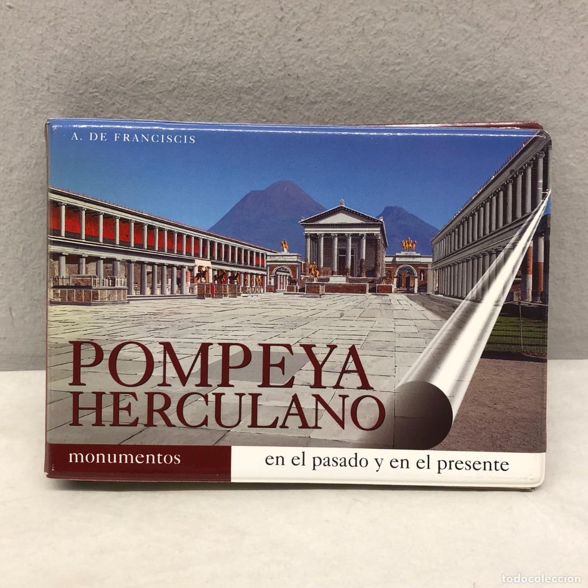 Libros de segunda mano: POMPEYA HERCULANO - A. DE FRANCISCIS - EN EL PASADO Y EN EL PRESENTE - MONUMENTOS / 1227