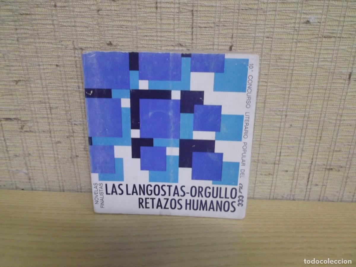 Second hand books: Las langostas-Orgullo retazos humanos.Novelas finalistas.Club CCC 1970