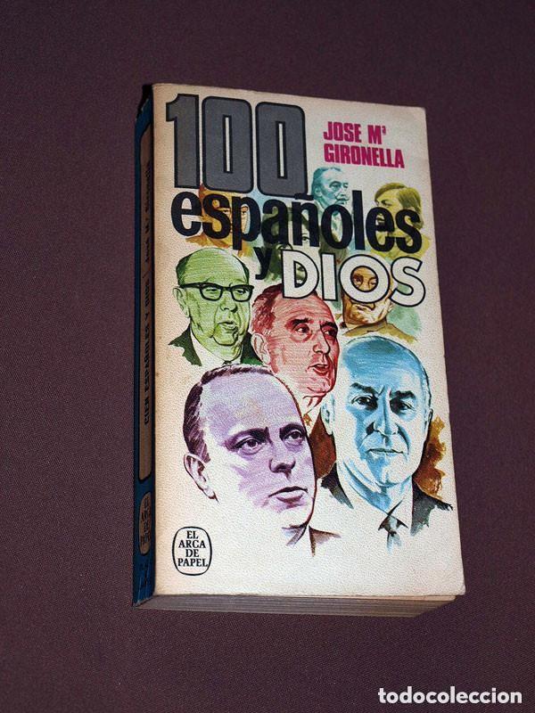 Libros de segunda mano: 100 ESPA&Ntilde;OLES Y DIOS. Jos&eacute; M&ordf; GIRONELLA. ARCA DE PAPEL N&ordm; 75. PLAZA Y JAN&Eacute;S, 1976. VER FOTO &Iacute;NDICE +