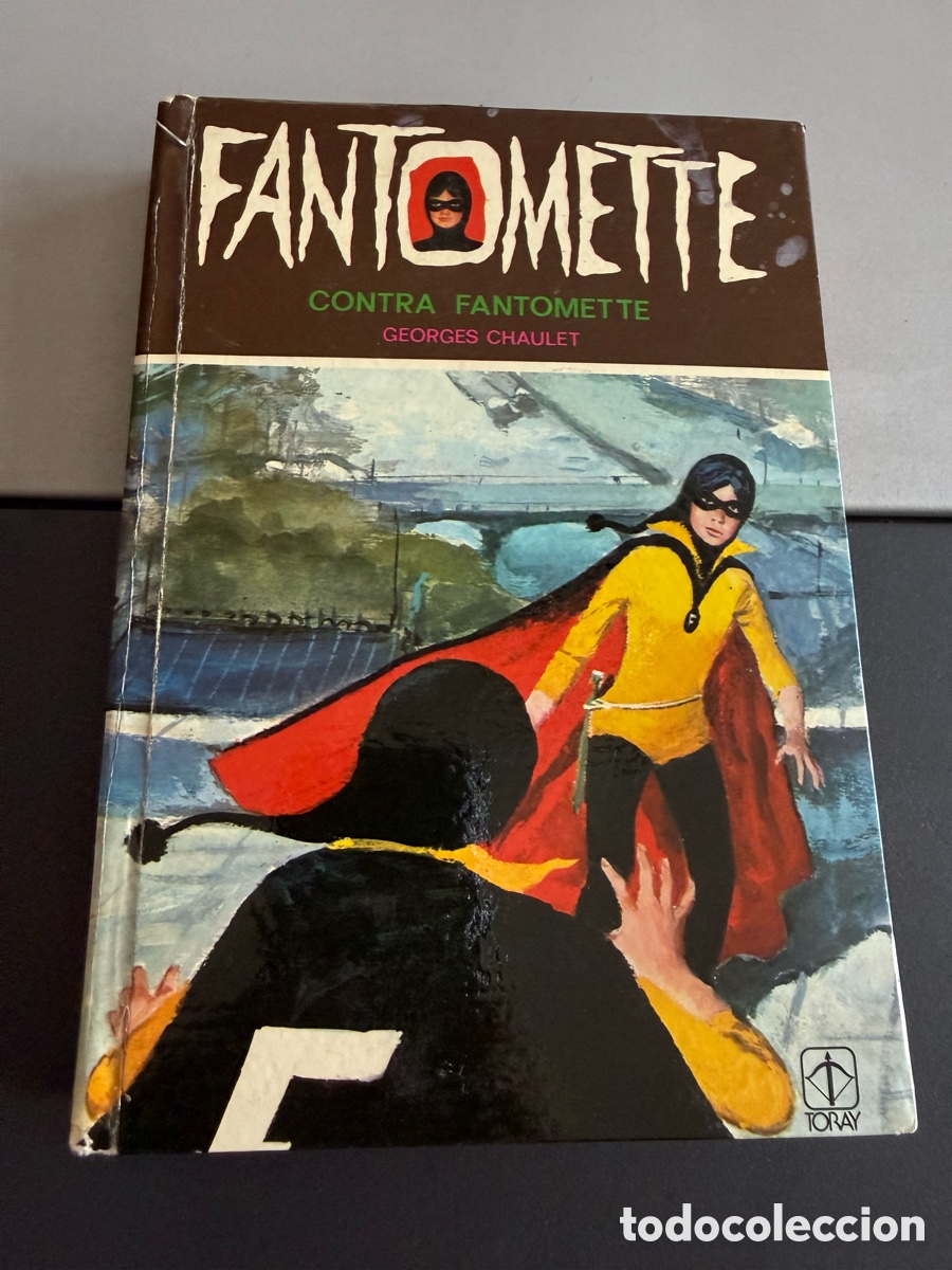 Libros de segunda mano: FANTOMETTE contra Fantomette. N 7. Ed Toray. 1979