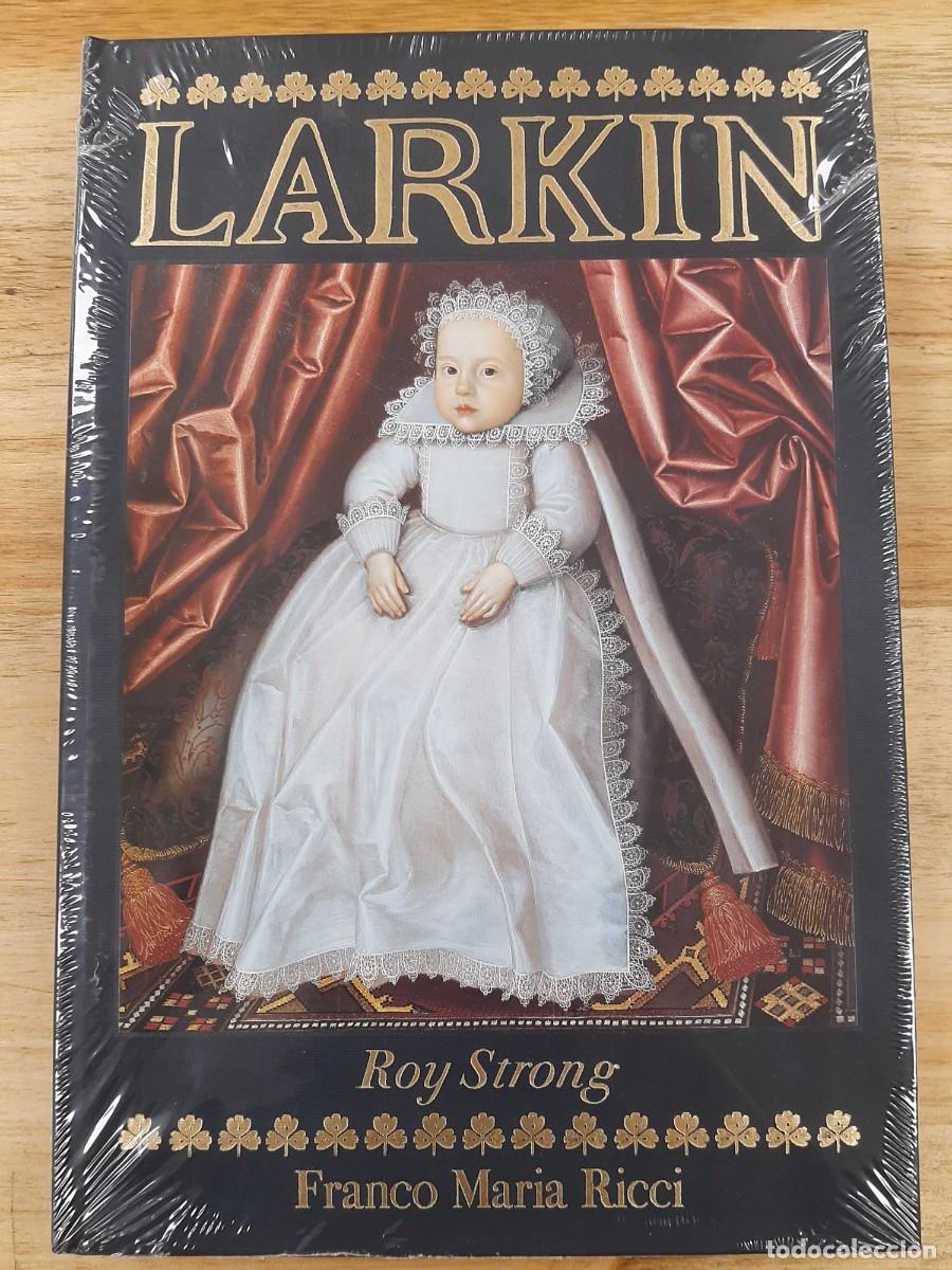 Libros de segunda mano: Larkin - Roy Strong - Mar&iacute;a Ricci, 1999 (precintado) - Foto 1