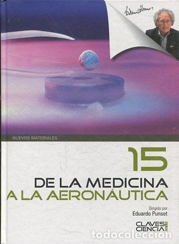 Libros de segunda mano: De La Medicina A La Aeron&aacute;utica: NUEVOS MATERIALES - Eduardo Punset - Planeta Deagostini - Claves Ci