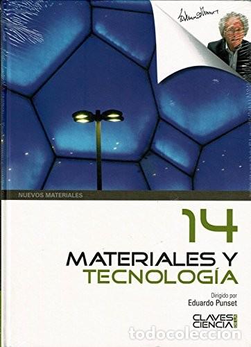 Libros de segunda mano: Materiales Y Tecnolog&iacute;a: NUEVOS MATERIALES - EDUARDO PUNSET - Planeta Deagostini - Claves de la Cien