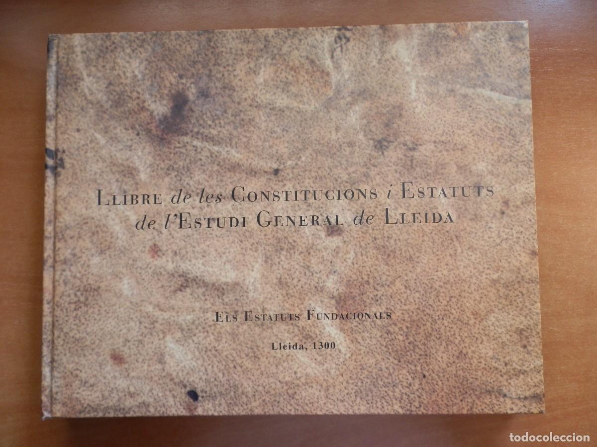 Libros de segunda mano: Llibre de les Constitucions i Estatuts de l&rsquo;Estudi General de Lleida. J.J. Busqueta (ed.)