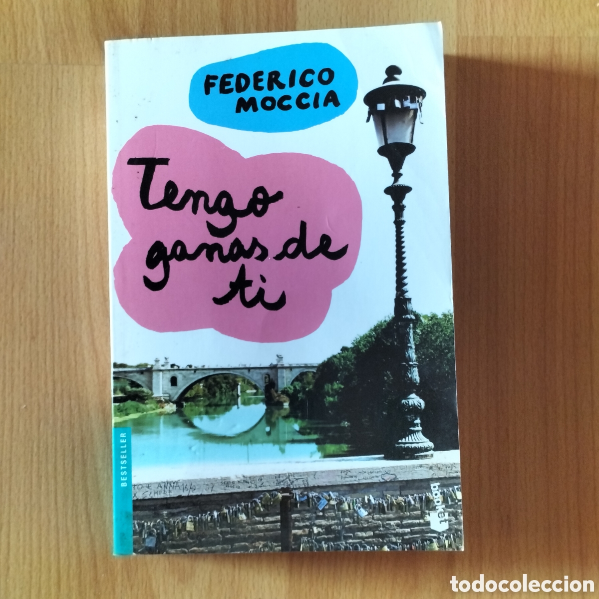 Libros de segunda mano: Cxx - Tengo ganas de ti. Federico Moccia. Booket. Planeta