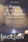 Libros de segunda mano: Historia de los reyes de la Alhambra. - Ibn Al-Jatib.