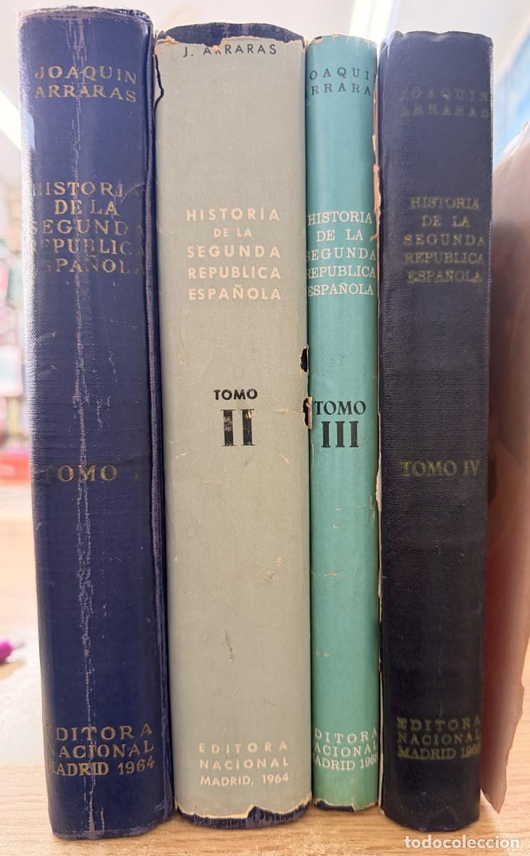 Libros de segunda mano: HISTORIA DE LA SEGUNDA REPUBLICA ESPA&Ntilde;OLA (4 TOMOS). ARRARAS, JOAQUIN. A-REPUB-430