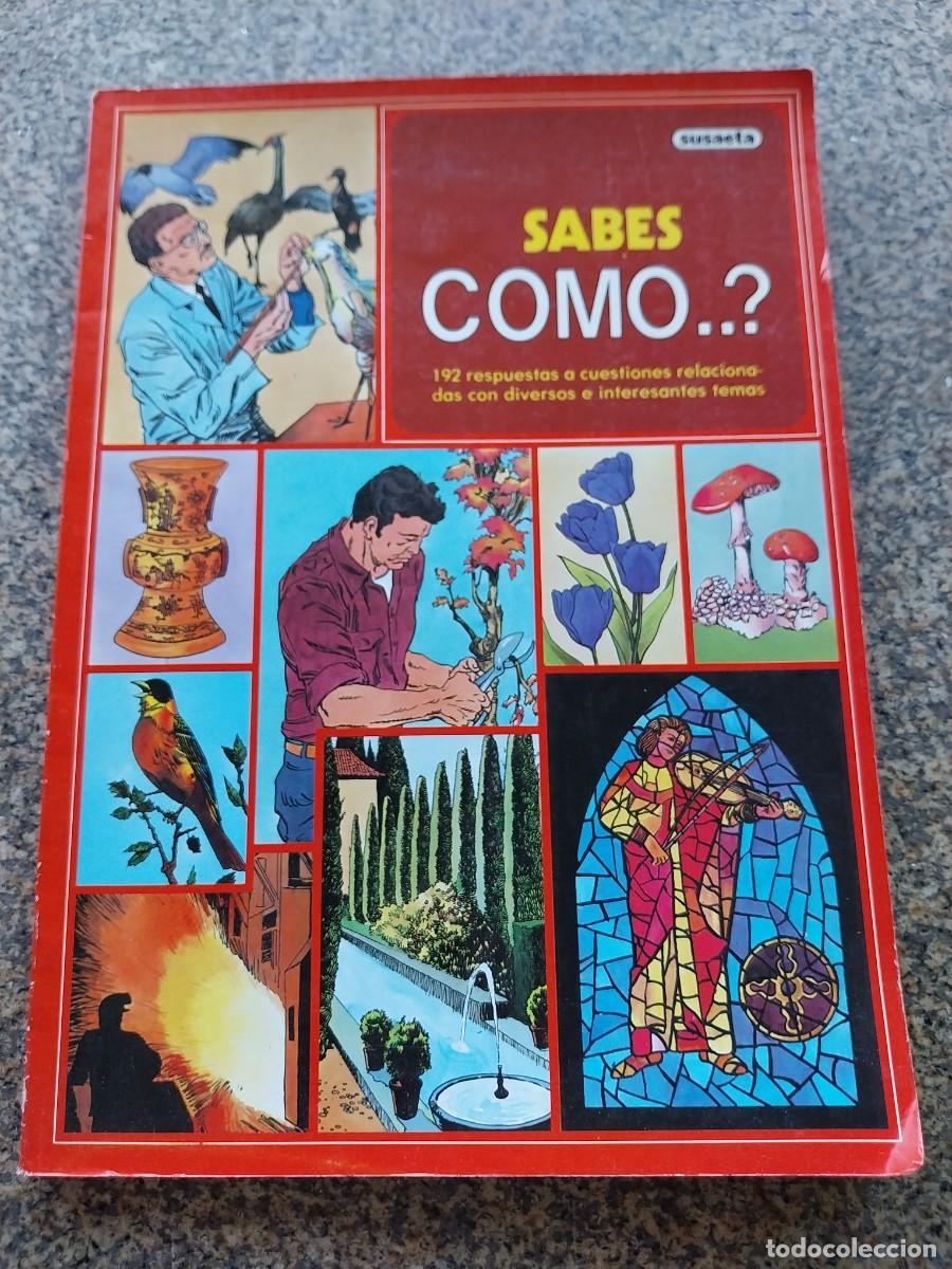 Libros de segunda mano: SABES COMO ? -- SUSAETA -- 1980 --