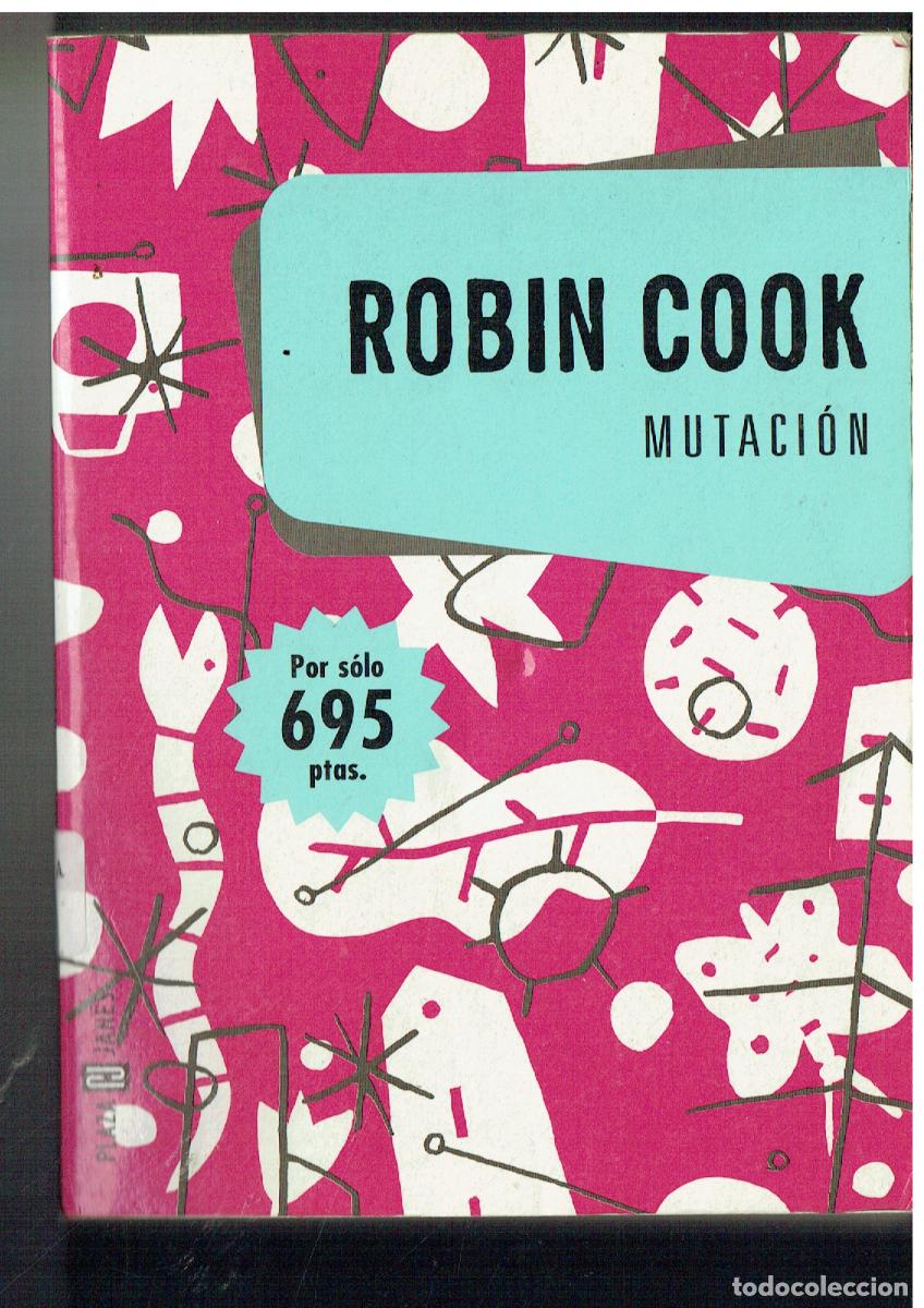 Libros de segunda mano: ROB&Iacute;N COOK. MUTACI&Oacute;N. PLAZA & JAN&Eacute;S, 1999, (ST/PR2)