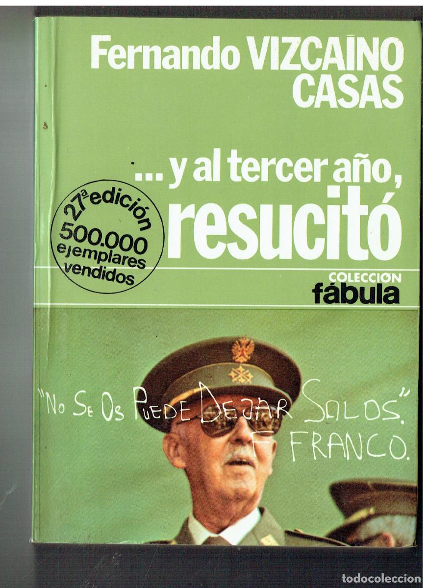 Libros de segunda mano: ... Y AL TERCER A&Ntilde;O, RESUVIT&Oacute;. FERN&Aacute;NDO V&Iacute;ZCAINO CASAS. PLANETA, 17&ordf; EDC. 1979 (ST/PR2)