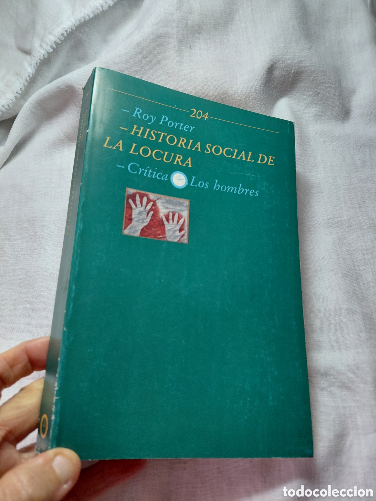 Libros de segunda mano: HISTORIA SOCIAL DE LA LOCURA.ROY PORTER.EDITORIAL CRITICA 1989