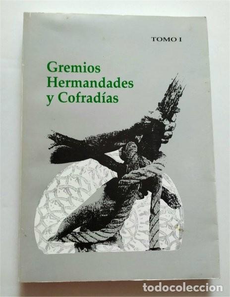 Livres d'occasion: Gremios, Hermandades y Cofrad&iacute;as. Tomo I. Actas Congreso. San Fernando (C&aacute;diz) Ver &iacute;ndice