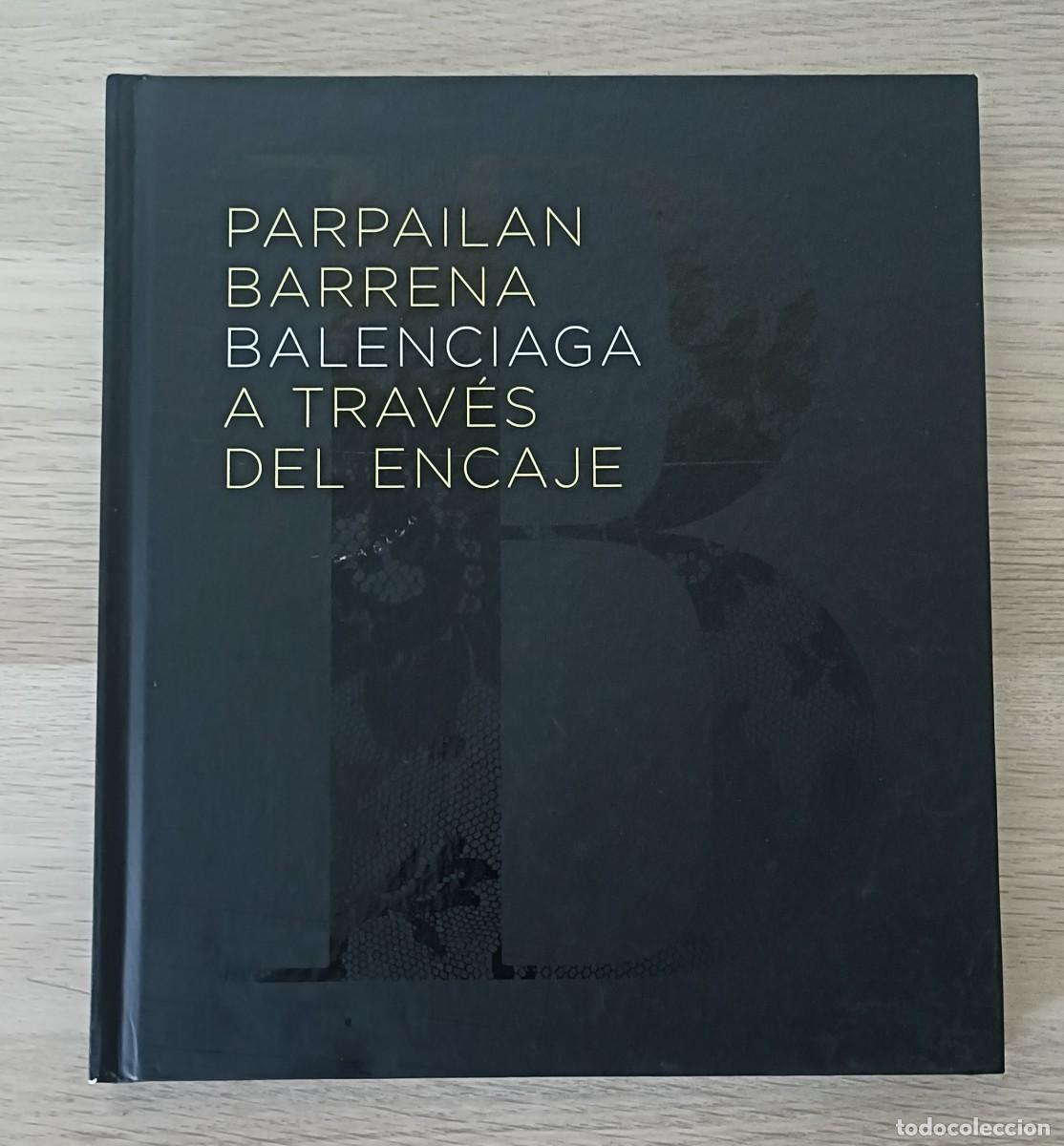 Libros de segunda mano: Libro BALENCIAGA A TRAV&Eacute;S DEL ENCAJE, Museo Crist&oacute;bal Balenciaga, 2016, Castellano y Euskera